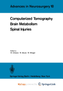 Computerized Tomography Brain Metabolism Spinal Injuries