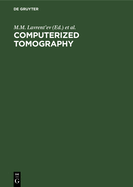 Computerized Tomography: Proceedings of the Fourth International Symposium Novosibirsk, Russia