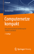 Computernetze kompakt: Eine praxisorientierte Einfuhrung fur Studium und Beruf