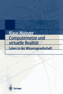 Computernetze Und Virtuelle Realitt: Leben in Der Wissensgesellschaft