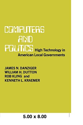 Computers and Politics - Danziger, James N