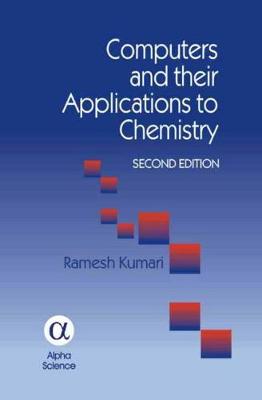 Computers and Their Applications to Chemistry - Kumari, Ramesh