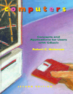 Computers: Concepts and Applications for Users with QBASIC