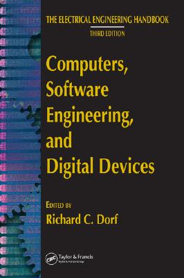 Computers, Software Engineering, and Digital Devices - Dorf, Richard C