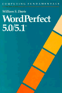 Computing Fundamentals: WordPerfect 5.0/5.1