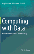 Computing with Data: An Introduction to the Data Industry