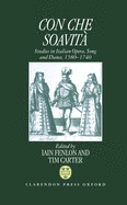 Con Che Soavit?: Studies in Italian Opera, Song, and Dance, 1580-1740