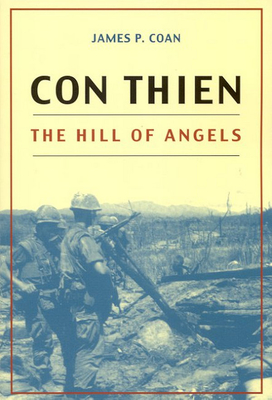 Con Thien: The Hill of Angels - Coan, James P