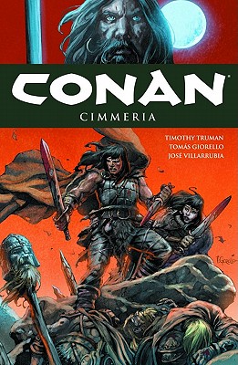Conan Volume 7: Cimmeria - Truman, Timothy