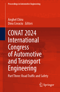 CONAT 2024 International Congress of Automotive and Transport Engineering: Part Three: Road Traffic and Safety