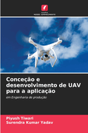 Conceo e desenvolvimento de UAV para a aplicao