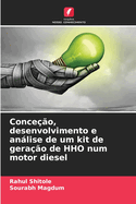 Conce??o, desenvolvimento e anlise de um kit de gera??o de HHO num motor diesel