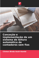 Conce??o e implementa??o de um sistema de leitura automtica de contadores sem fios