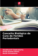 Conceito Biol?gico de Cura de Feridas Periodontais