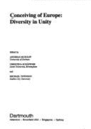 Conceiving of Europe: Diversity in Unity - Musolff, Andreas, Professor