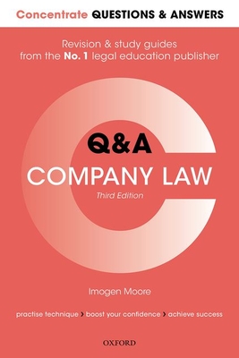 Concentrate Questions and Answers Company Law: Law Q&A Revision and Study Guide - Moore, Imogen