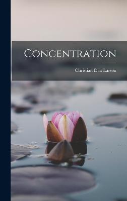 Concentration - Larson, Christian Daa