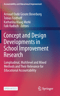 Concept and Design Developments in School Improvement Research: Longitudinal, Multilevel and Mixed Methods and Their Relevance for Educational Accountability