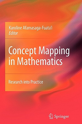 Concept Mapping in Mathematics: Research Into Practice - Afamasaga-Fuata'i, Karoline (Editor)