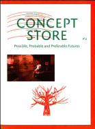 Concept Store: Possible, Probable and Preferable Futures