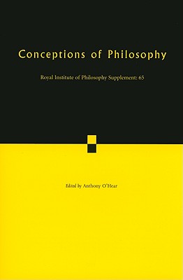 Conceptions of Philosophy - O'Hear, Anthony (Editor)