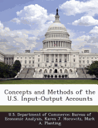 Concepts and Methods of the U.S. Input-Output Accounts