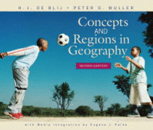 Concepts and Regions in Geography - De Blij, Harm J, and Muller, Peter O