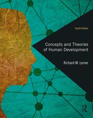 Concepts and Theories of Human Development - Lerner, Richard M, Dr., Ph.D.