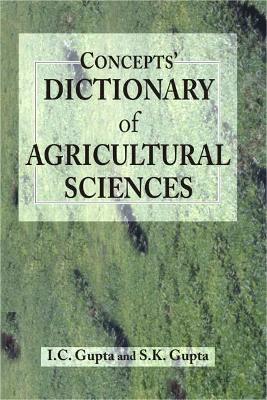Concept's Dictionary of Agricultural Sciences - Gupta, S. K.