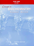 Concepts in Biochemistry: Study Guide - Boyer, Rodney F.