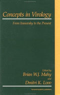 Concepts in Virology: From Ivanovsky to the Present