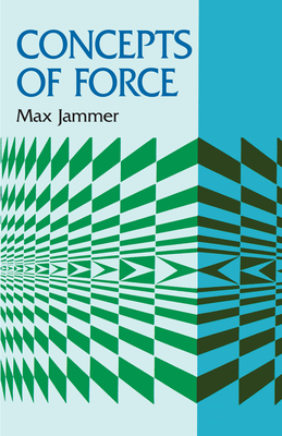 Concepts of Force - Jammer, Max, Professor