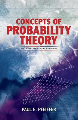 Concepts of Probability Theory: Second Revised Edition - Pfeiffer, Paul E