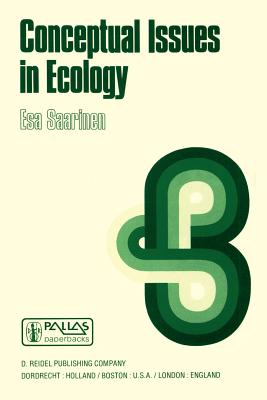 Conceptual Issues in Ecology - Saarinen, Esa (Editor)