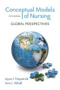 Conceptual Models of Nursing: Global Perspectives