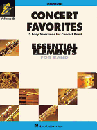 Concert Favorites Vol. 2 - Trombone: Essential Elements Band Series