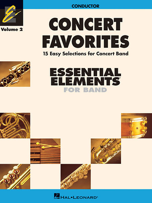 Concert Favorites, Volume 2 - Conductor: Essential Elements Band Series - Sweeney, Michael, and Moss, John, Dr., and Lavender, Paul