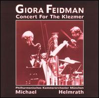 Concert for the Klezmer - Giora Feidman