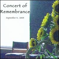 Concert of Remembrance: September 11, 2003 - Beth Protage (soprano); Bob Gleason (bass); Brian Campbell (bass); Caitlin O'Donnell (cello);...