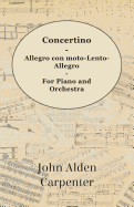 Concertino - Allegro Con Moto-Lento-Allegro - For Piano and Orchestra