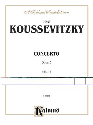 Concerto, Op. 3 - Koussevitzky, Serge (Composer)