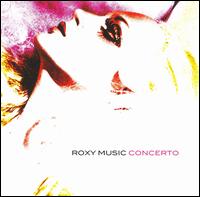 Concerto - Roxy Music