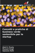 Concetti e pratiche di business verde sostenibile per le startup