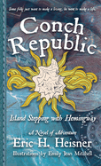 Conch Republic, vol. 1: Island Stepping with Hemingway
