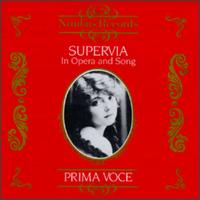 Conchita Supervia: In Opera And Song - Andree Bernadet (soprano); Andree Vavon (soprano); Carlo Scattola (bass); Chamber Orchestra (chamber ensemble);...
