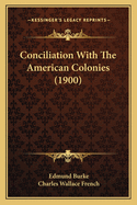 Conciliation with the American Colonies (1900)