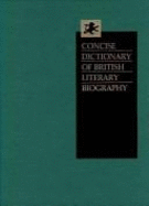 Concise Dictionary of British Literary Biography: Victorian Writers, 1832-1890