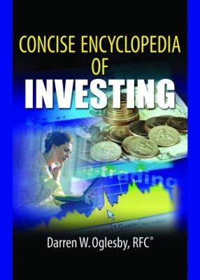 Concise Encyclopedia of Investing - Stevens, Robert E, and Loudon, David L, and Oglesby, Darren W