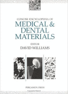 Concise Encyclopedia of Medical and Dental Materials