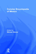 Concise Encyclopedia of Mexico